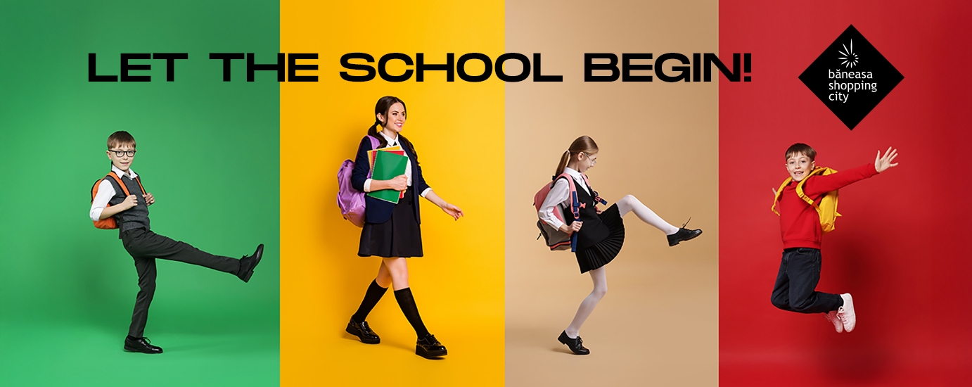 Let the School Begin -  Băneasa Shopping City!